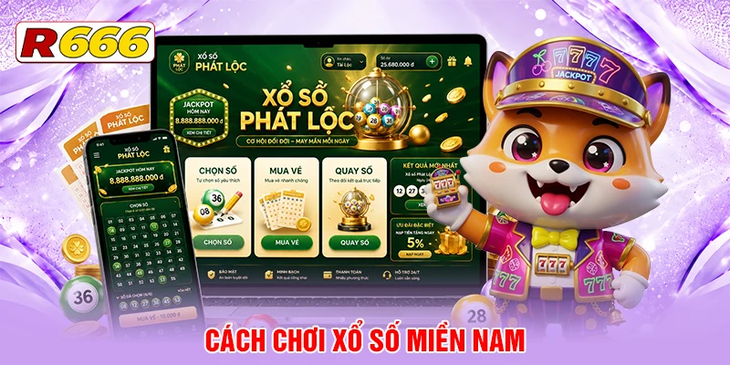 Cách chơi xổ số miền Nam
